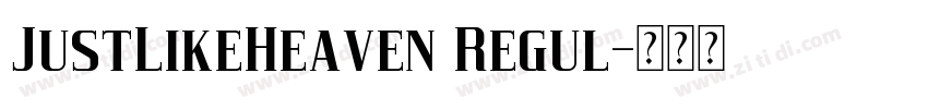 JustLikeHeaven Regul字体转换